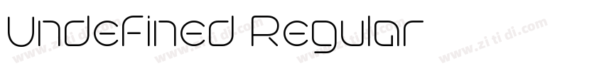 Undefined Regular字体转换 Undefined Regular字体转换